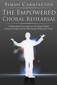 Simon Carrington: The Empowered Choral Rehearsal series tv