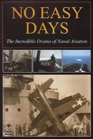 Image No Easy Days: The Incredible Drama of Naval Aviation