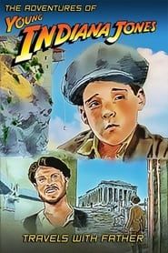 The Adventures of Young Indiana Jones: Travels with Father-hd