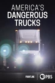 America's Dangerous Trucks series tv