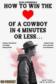 How To Win The Heart of a Cowboy in 4 Minutes or Less... series tv