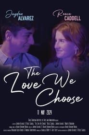 The Love We Choose (2024)