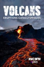 Volcans : éruptions cataclysmiques series tv