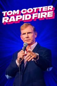 Tom Cotter: Rapid Fire series tv