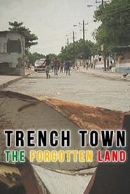 Trench Town: The Forgotten Land series tv