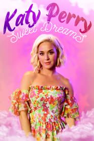 Katy Perry: Sweet Dreams 2021 streaming