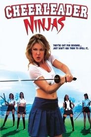 Cheerleader Ninjas (2002)