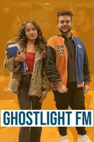 watch Ghostlight FM