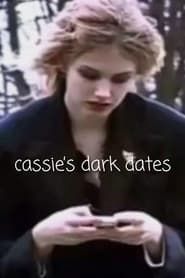 watch Cassie’s Dark Dates