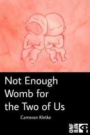 Image Not Enough Womb for the Two of Us