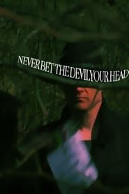 Never Bet the Devil Your Head series tv