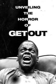 Unveiling the Horror of Get Out (2017)