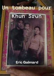 Un tombeau pour Khun Srun series tv