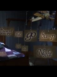 Things That Go Bump in the Night series tv