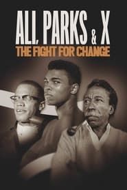 Ali, Parks & X: The Fight for Change series tv