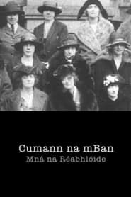 Cumann na mBan – Women of the Revolution series tv