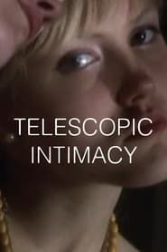 Telescopic Intimacy series tv