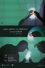 Image Just Above the Surface of the Earth (For a Coming Extinction)