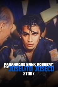 Paranaque Bank Robbery: The Joselito Joseco Story (1993)
