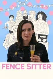 Fence Sitter (2019)