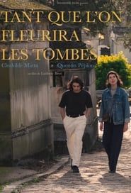 Tant que l'on fleurira les tombes series tv
