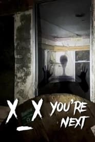 X_X: You’re Next series tv