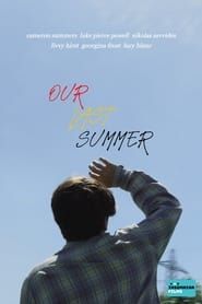 watch Our Last Summer