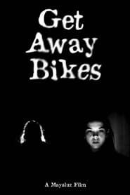 watch Getaway Bikes
