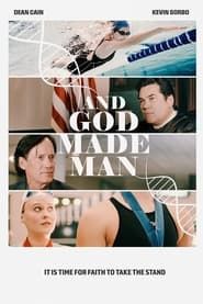And God Made Man series tv