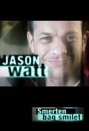 Jason Watt - smerten bag smilet series tv