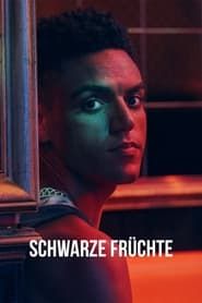 watch Schwarze Früchte