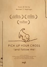 Pick Up Your Cross (and follow me) 