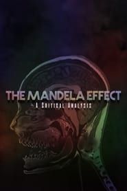 The Mandela Effect: A Critical Analysis series tv