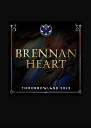 Brennan Heart - Live At Tomorrowland 2023 series tv