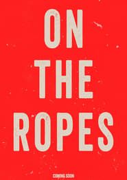 On The Ropes (2025)