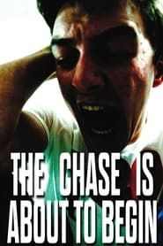The Chase is About to Begin series tv
