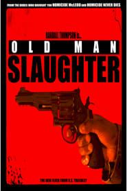 Old Man Slaughter series tv