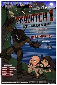 Sasquatch 1: It Begins; the Curse of the Were-squatch series tv