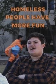 Homeless People Have More Fun (2024)