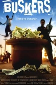 Buskers; For Love or Money (2008)