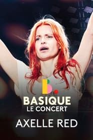 Image Axelle Red - Basique, le concert