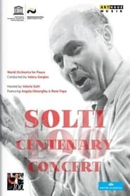 watch Solti Centenary Concert