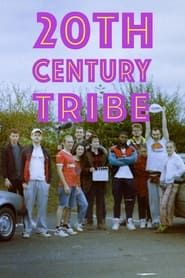 20th Century Tribe