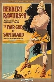watch The Fair God of Sun Island