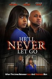 He'll Never Let Go series tv