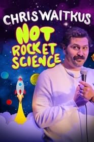 Chris Waitkus: Not Rocket Science series tv