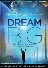 Image Dream Big: Engineering Our World