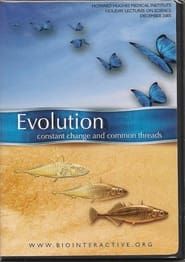Evolution: Constant Change and Common Threads (2006)