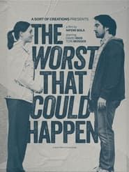The Worst That Could Happen: A Short Film in 5 Seconds series tv