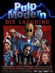 Image Pulp Modern: Die Laughing